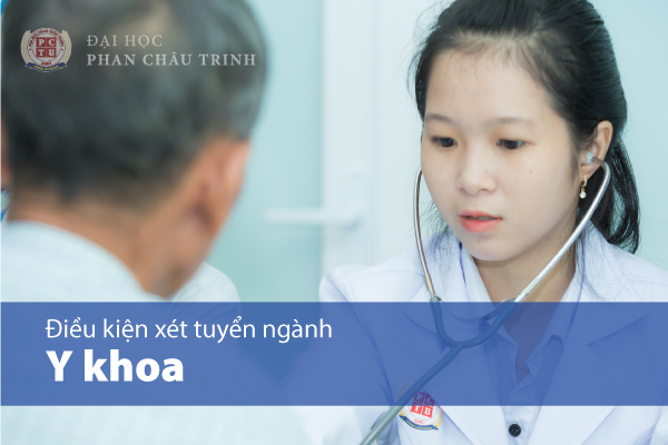 Điều kiện xét tuyển ngành Bác sĩ đa khoa